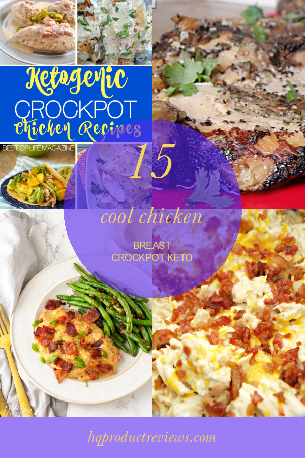 15 Cool Chicken Breast Crockpot Keto Best Product Reviews